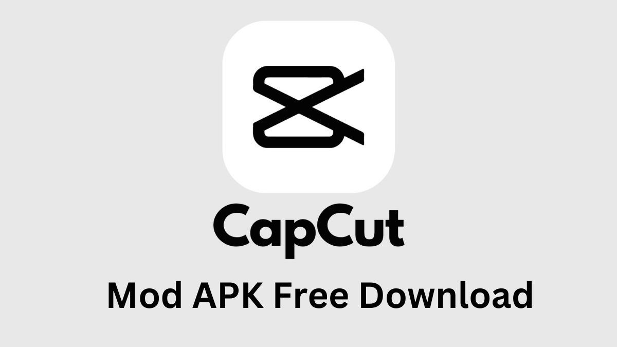 CapCut Mod APK Free Download